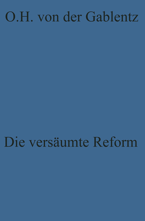 Die versäumte Reform von Gablentz,  Otto Heinrich von der