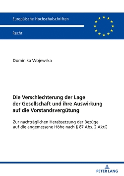 Die Verschlechterung der Lage der Gesellschaft und ihre Auswirkung auf die Vorstandsvergütung von Wojewska,  Dominika