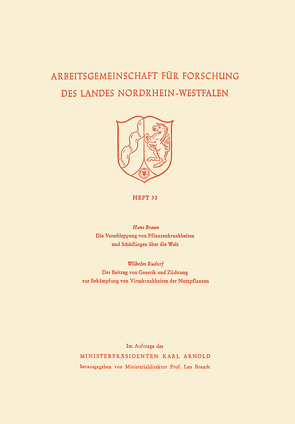 Die Verschleppung von Pflanzenkrankheiten und Schädlingen über die Welt. Der Beitrag von Genetik und Züchtung zur Bekämpfung von Viruskrankheiten der Nutzpflanzen von Braun,  Hans