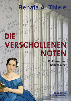 Die verschollenen Noten von Thiele,  Renata A.