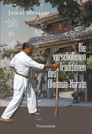 Die verschollenen Traditionen des Okinawa-Karate von Measara,  Jamal