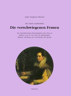 Die verschwiegenen Frauen von Stephan-Chlustin,  Anne