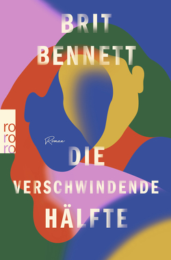 Die verschwindende Hälfte von Bennett,  Brit, Bogdan,  Isabel, Detje,  Robin