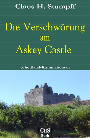 Die Verschwörung am Askey Castle von Stumpff,  Claus H.