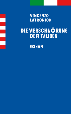 Die Verschwörung der Tauben von Latronico,  Vincenzo, Ruschkowski,  Klaudia