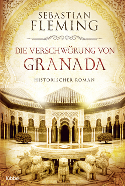 Die Verschwörung von Granada von Fleming,  Sebastian