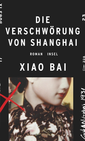 Die Verschwörung von Shanghai von Bai,  Xiao, Wolff,  Lutz-W.