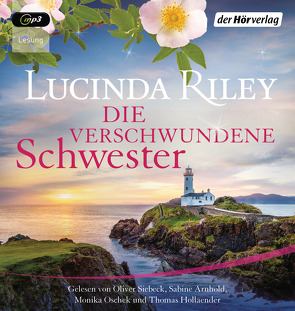 Die verschwundene Schwester von Arnhold,  Sabine, Dufner,  Karin, Hauser,  Sonja, Hollaender,  Thomas, Oschek,  Monika, Riley,  Lucinda, Schmidt,  Sibylle, Siebeck,  Oliver, Wulfekamp,  Ursula