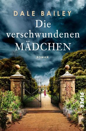 Die verschwundenen Mädchen von Bailey,  Dale, Mahler,  Elisabeth