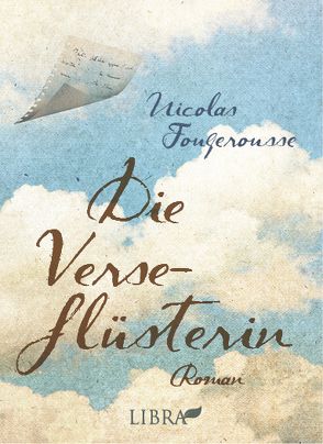 Die Verseflüsterin von Fougerousse,  Nicolas, Liebl,  Elisabeth