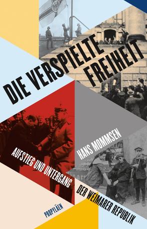 Die verspielte Freiheit von Lehnert,  Detlev, Mommsen,  Hans