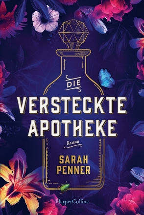 Die versteckte Apotheke von Penner,  Sarah, Walther,  Julia