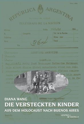 Die versteckten Kinder von Degen,  Sylvia Carmen, Wang,  Diana