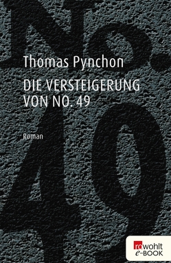 Die Versteigerung von No. 49 von Pynchon,  Thomas, Teichmann,  Wulf