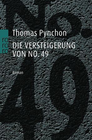 Die Versteigerung von No. 49 von Pynchon,  Thomas, Teichmann,  Wulf