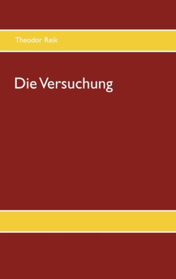 Die Versuchung von Olszewsky,  Hans-Joseph, Reik,  Theodor