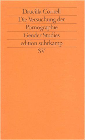 Die Versuchung der Pornographie von Cornell,  Drucilla, Vinken,  Barbara, Vogelvelt,  Vincent