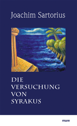 Die Versuchung von Syrakus von Sartorius,  Joachim