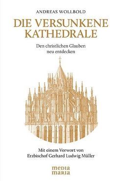 Die versunkene Kathedrale von Wollbold,  Andreas