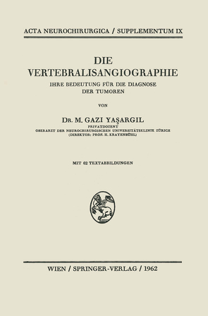 Die Vertebralisangiographie von Yasargil,  M.G.