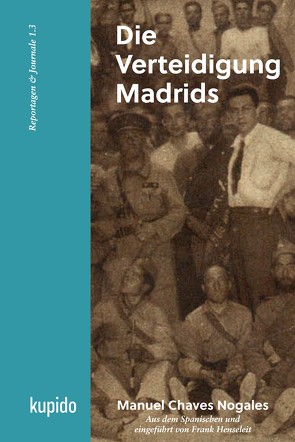 Die Verteidigung Madrids von Chaves Nogales,  Manuel