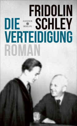 Die Verteidigung von Schley,  Fridolin