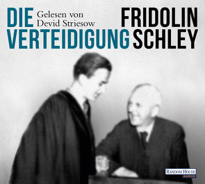 Die Verteidigung von Schley,  Fridolin, Striesow,  Devid