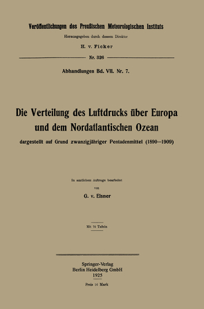 Die Verteilung des Luftdrucks über Europa und dem Nordatlantischen Ozean von von Elsner,  Georg