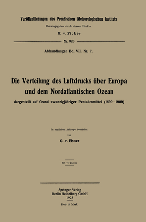 Die Verteilung des Luftdrucks über Europa und dem Nordatlantischen Ozean von von Elsner,  Georg
