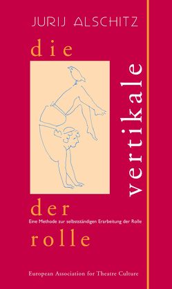 Die Vertikale der Rolle von Alschitz,  Jurij, Schmalor,  Christine