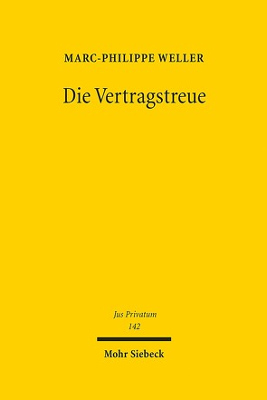 Die Vertragstreue von Weller,  Marc-Philippe