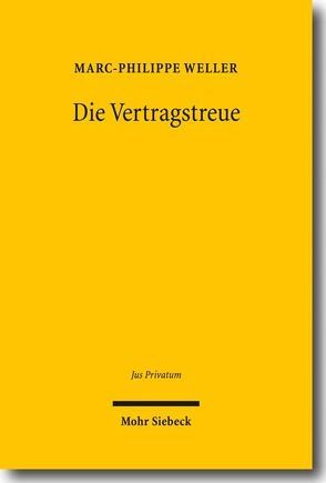 Die Vertragstreue von Weller,  Marc-Philippe