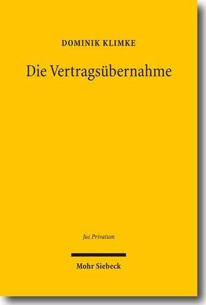 Die Vertragsübernahme von Klimke,  Dominik