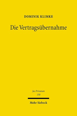 Die Vertragsübernahme von Klimke,  Dominik