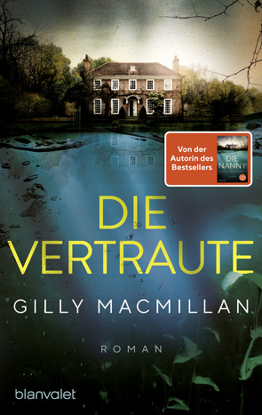 Die Vertraute von Macmillan,  Gilly, Schilasky,  Sabine