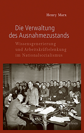 Die Verwaltung des Ausnahmezustands von Marx,  Henry