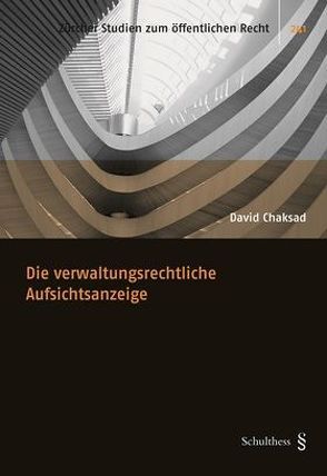 Die verwaltungsrechtliche Aufsichtsanzeige von Chacksad,  David