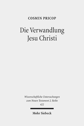 Die Verwandlung Jesu Christi von Pricop,  Cosmin