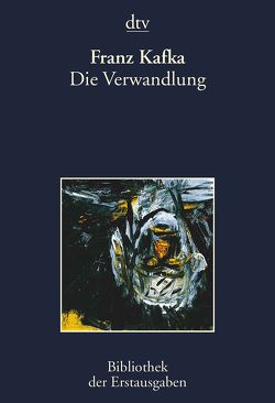 Die Verwandlung von Kafka,  Franz, Kiermeier-Debre,  Joseph