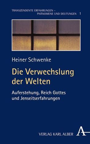 Die Verwechslung der Welten von Schwenke,  Heiner