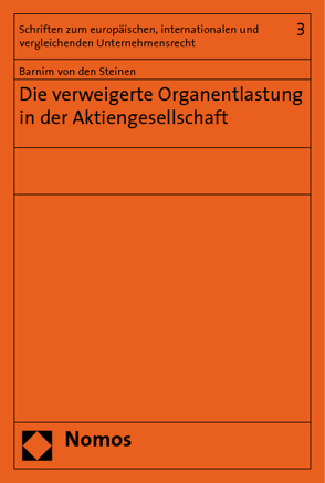 Die verweigerte Organentlastung in der Aktiengesellschaft von Steinen,  Barnim von den