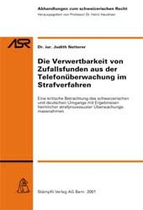 Die Verwertbarkeit von Zufallsfunden aus der Telefonüberwachung im Strafverfahren von Natterer,  Judith