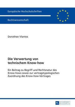 Die Verwertung von technischem Know-how von Vlantos,  Dorothee