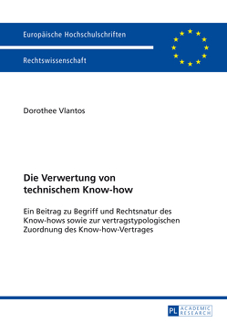 Die Verwertung von technischem Know-how von Vlantos,  Dorothee