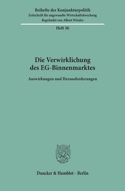 Die Verwirklichung des EG-Binnenmarktes.