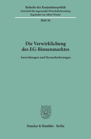 Die Verwirklichung des EG-Binnenmarktes.