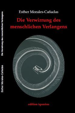 Die Verwirrung des menschlichen Verlangens von Morales-Cañadas,  Esther