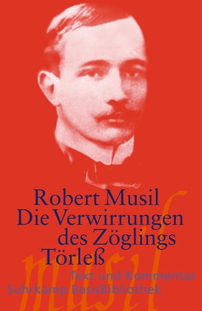 Die Verwirrungen des Zöglings Törleß von Musil,  Robert, Pfohlmann,  Oliver