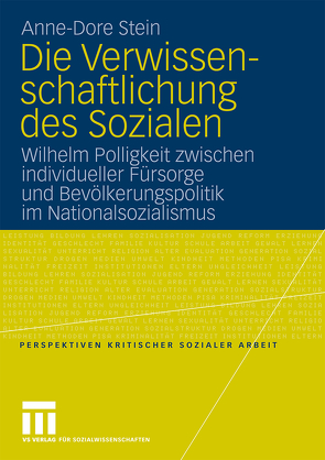 Die Verwissenschaftlichung des Sozialen von Stein,  Anne-Dore