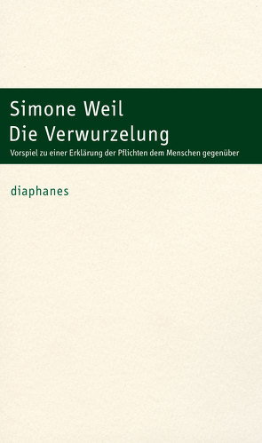 Die Verwurzelung von Schneider,  Marianne, Weil,  Simone